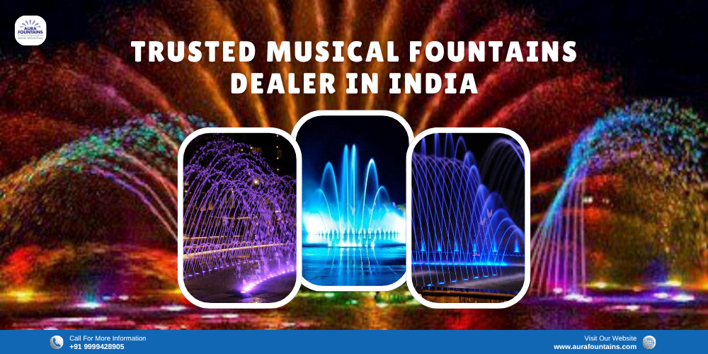 Trusted Musical Fountains Dealer in India